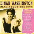Dinah Washington Mad About The Boy Формат: Audio CD (Jewel Case) Дистрибьюторы: IMC Music Ltd , Концерн "Группа Союз" Португалия Лицензионные товары Характеристики аудионосителей 2010 г Альбом: Импортное издание инфо 7796o.
