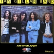 Ian Gillan Band Anthology (CD + DVD) Формат: CD + DVD (Jewel Case) Дистрибьюторы: Angel Air Records, Концерн "Группа Союз" Европейский Союз Лицензионные товары инфо 1098p.