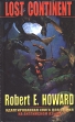 Lost Continent /Затерянный континент Издательства: Феникс, Северо-Запад, 2006 г Мягкая обложка, 256 стр ISBN 5-222-08186-9, 5-93835-156-1 Тираж: 3000 экз Формат: 84x108/32 (~130х205 мм) инфо 6008q.